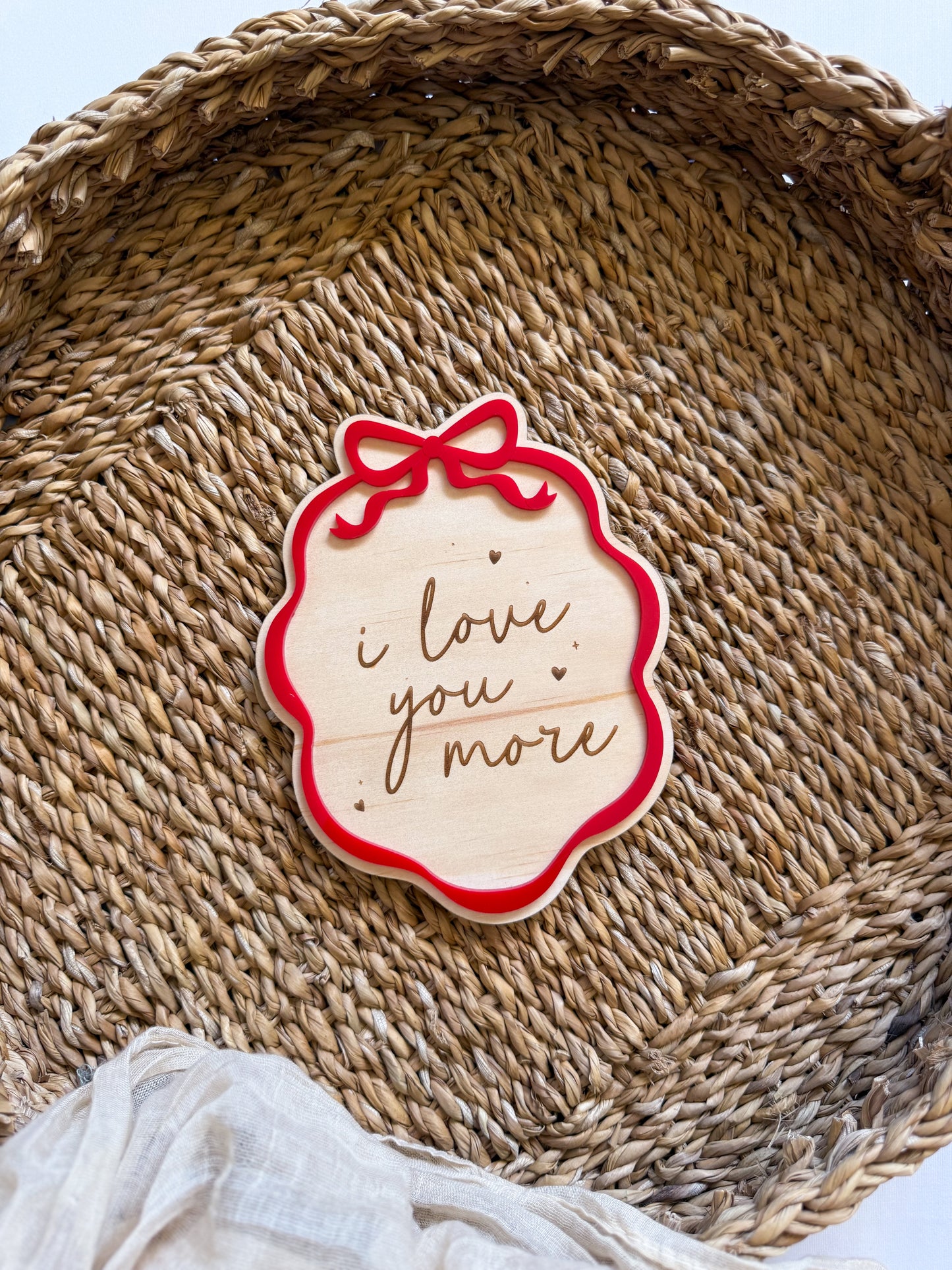 I Love You More Plaque