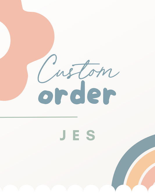 Custom Order - Jes